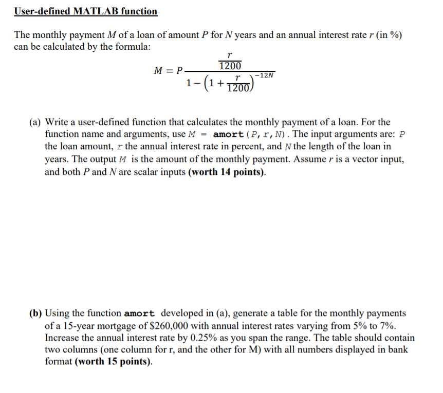 Solved User-defined MATLAB function The monthly payment M of | Chegg.com