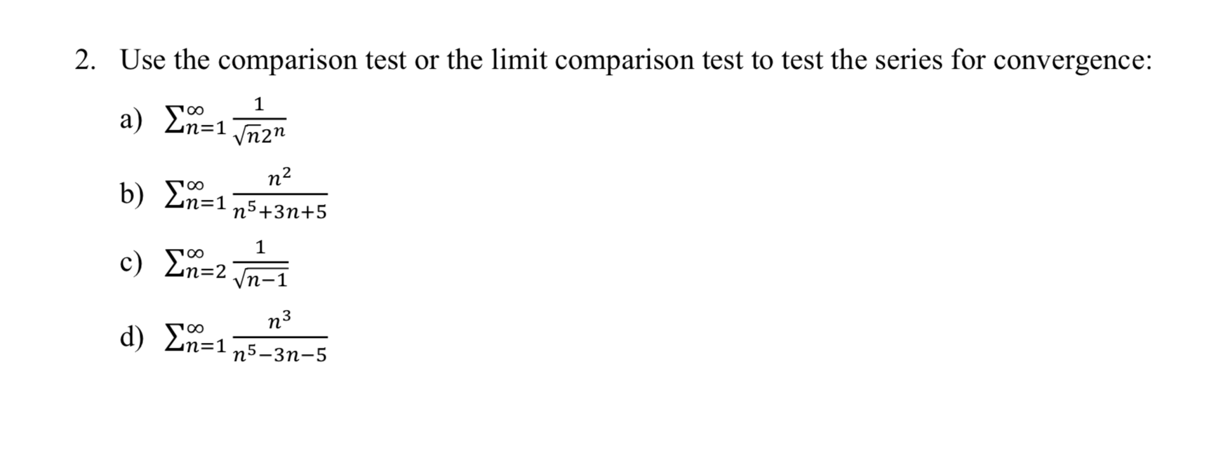 Solved 2. Use The Comparison Test Or The Limit Comparison | Chegg.com