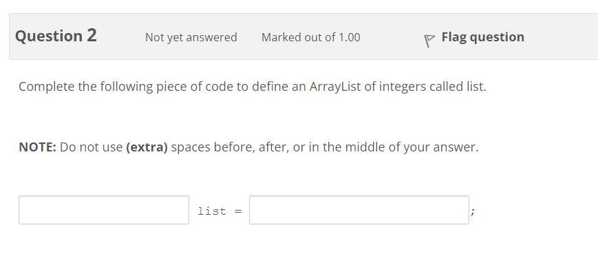 Solved Question 2 Not yet answered Marked out of 1.00 p Flag | Chegg.com
