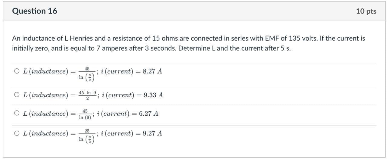 Solved Question 16 10 pts An inductance of L Henries and a | Chegg.com