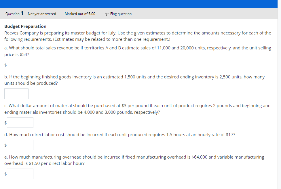 Solved Budget Preparation Reeves Company is preparing its