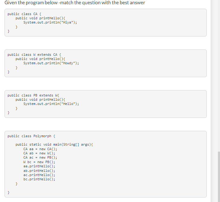 Solved Given the program below -match the question with the | Chegg.com