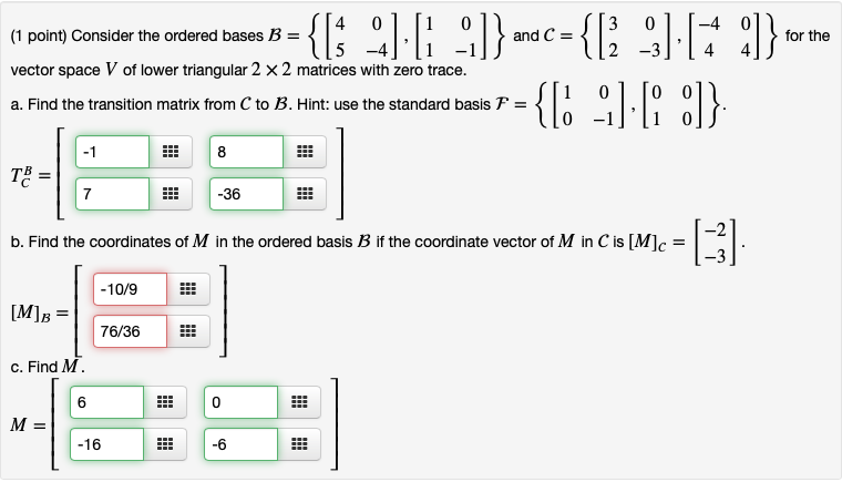 Solved (1 Point) Consider The Ordered Bases B Vector Space V | Chegg ...