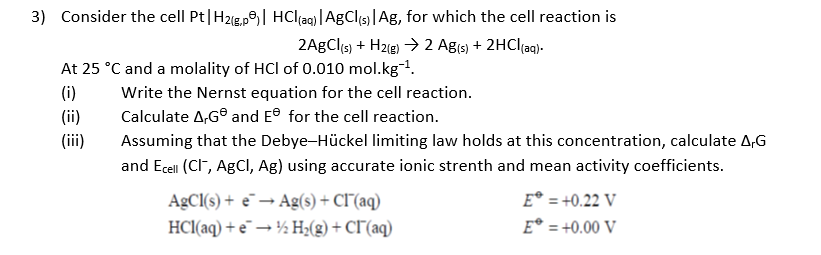 Solved 3 Consider The Cell Pt H2 G P Hcl Aq Agcl Ag Chegg Com
