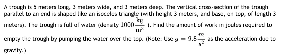 Solved kg A trough is 5 meters long, 3 meters wide, and 3 | Chegg.com