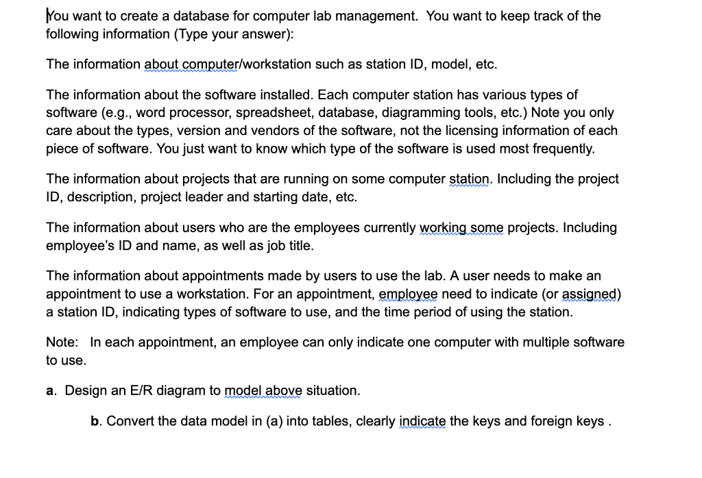 Solved You want to create a database for computer lab | Chegg.com
