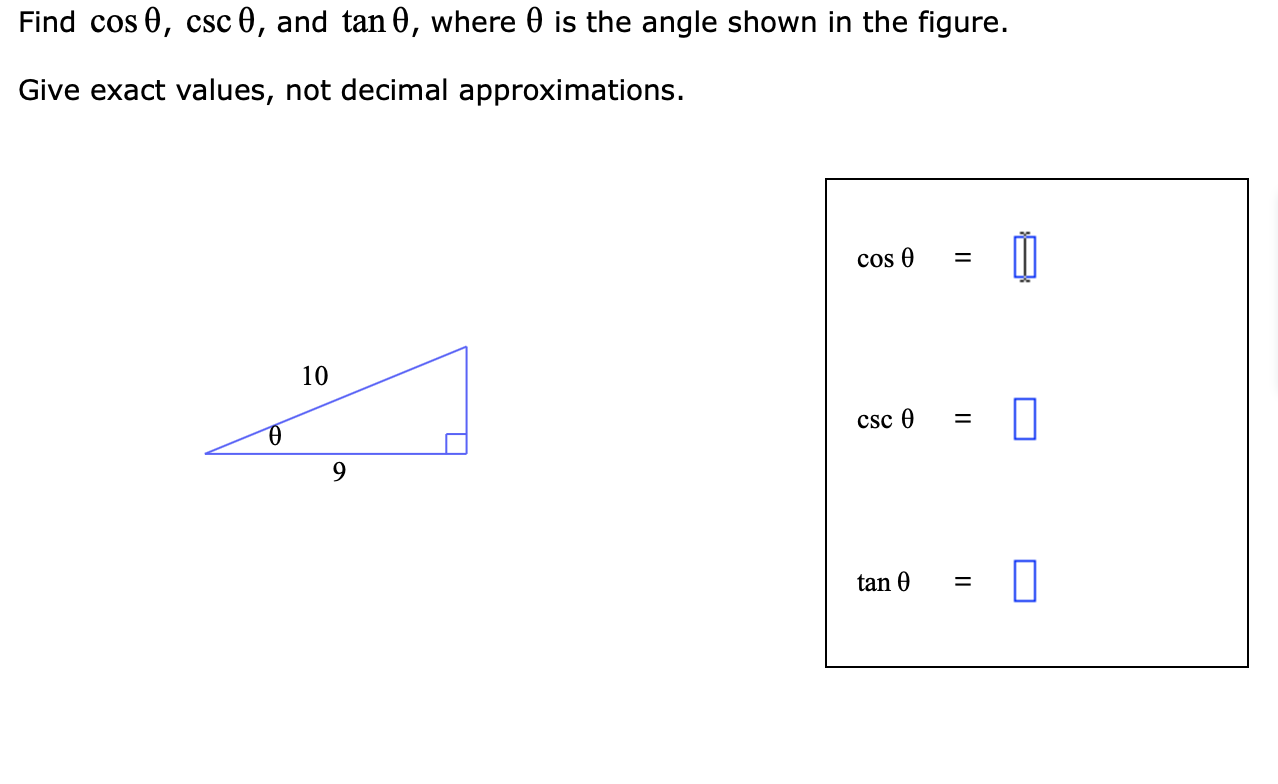 Solved Find cos 0, csc 0, and tan 0, where 0 is the angle | Chegg.com