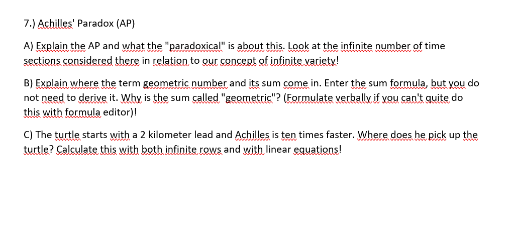7.) Achilles' Paradox (AP) A) Explain the AP and what | Chegg.com