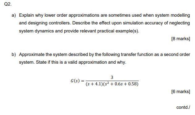 Q2. a) Explain why lower order approximations are | Chegg.com