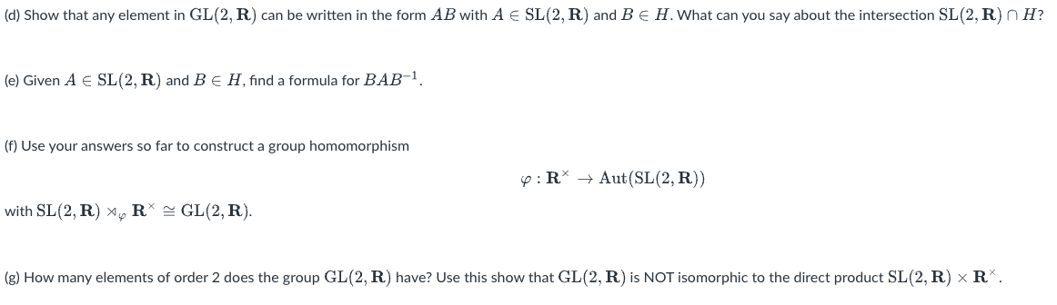 (3) Consider the group GL(2,R) of 2×2 invertible | Chegg.com