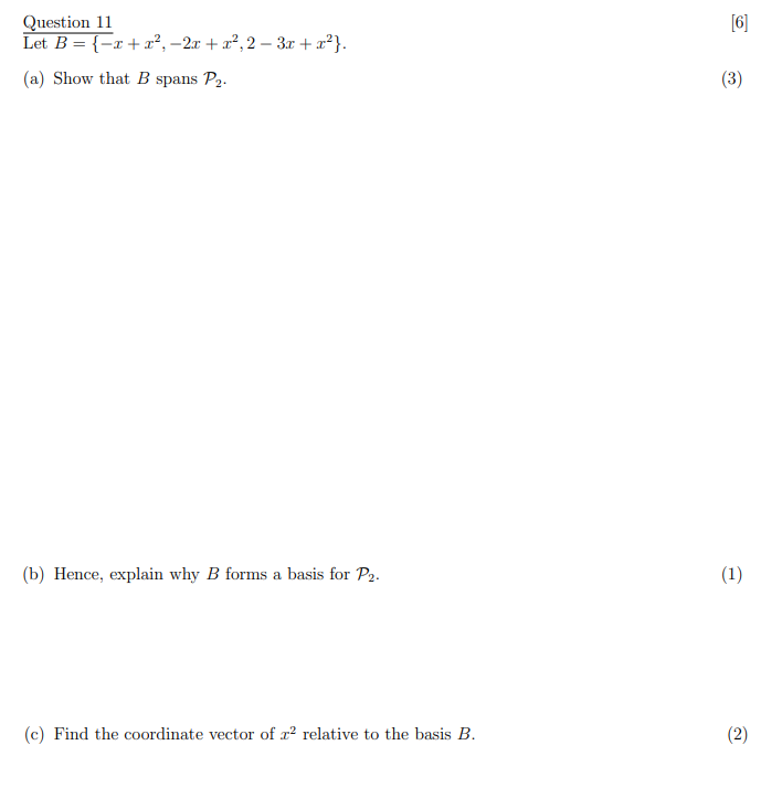 Solved Question 11 Let B = {-x + X², −2x + X²,2 − 3x + X²}. | Chegg.com