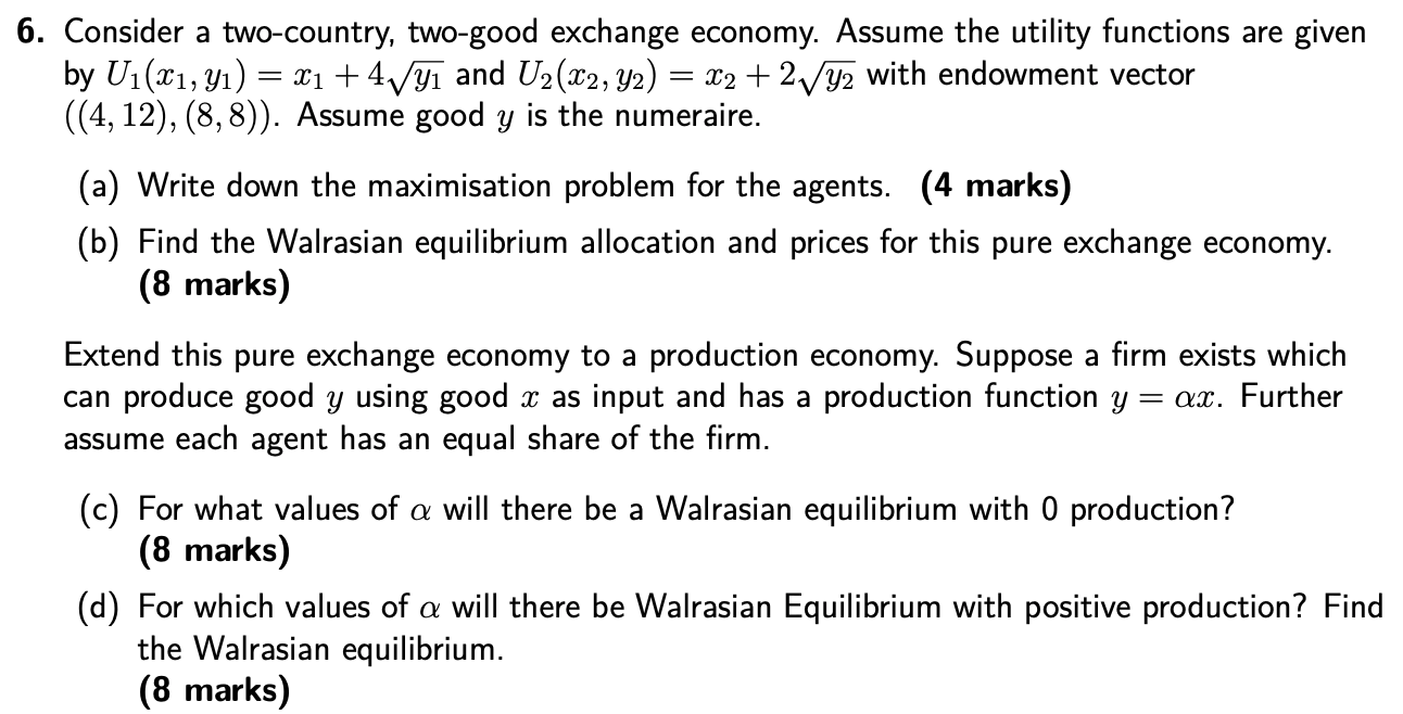 Solved 6. Consider A Two-country, Two-good Exchange Economy. | Chegg.com