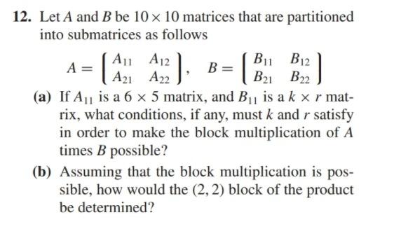 Solved (A ) 12. Let A and B be 10 x 10 matrices that are | Chegg.com
