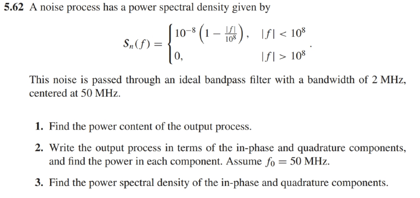 Solved 5.62 A noise process has a power spectral density | Chegg.com