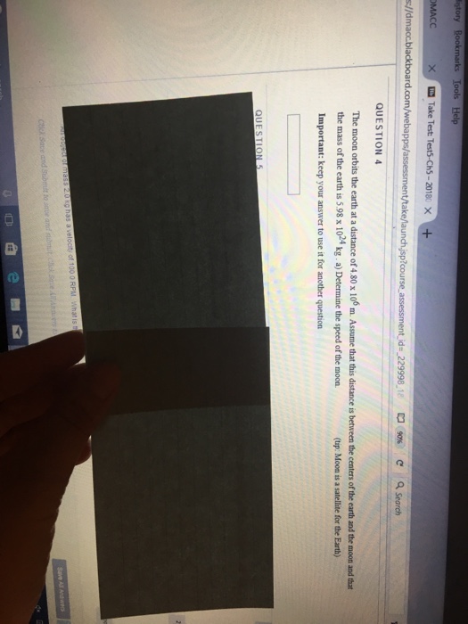 Solved 2018 × s://dm QUESTION 4 The moon orbits the earth at | Chegg.com