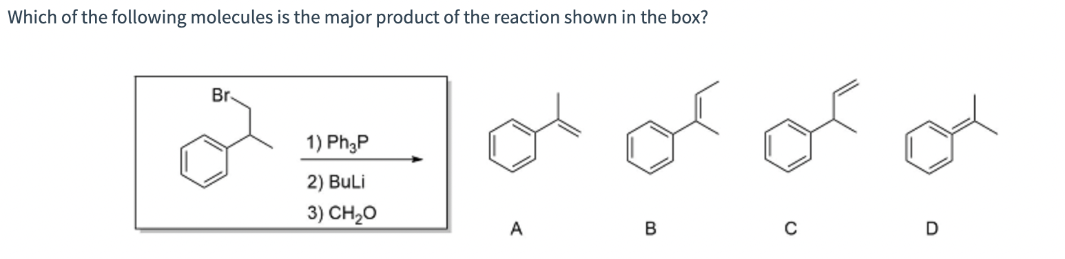 Solved Which of the following molecules is the major product | Chegg.com