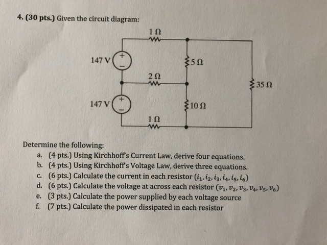 Solved 4. (30 pts.) Given the circuit diagram: 1 Ω w 147 V | Chegg.com