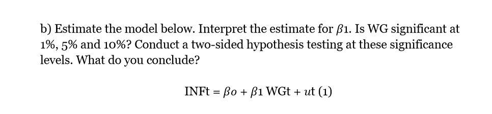 B) Estimate The Model Below. Interpret The Estimate | Chegg.com