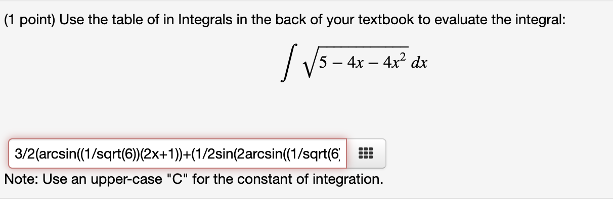 Solved (1 Point) Use The Table Of In Integrals In The Back | Chegg.com