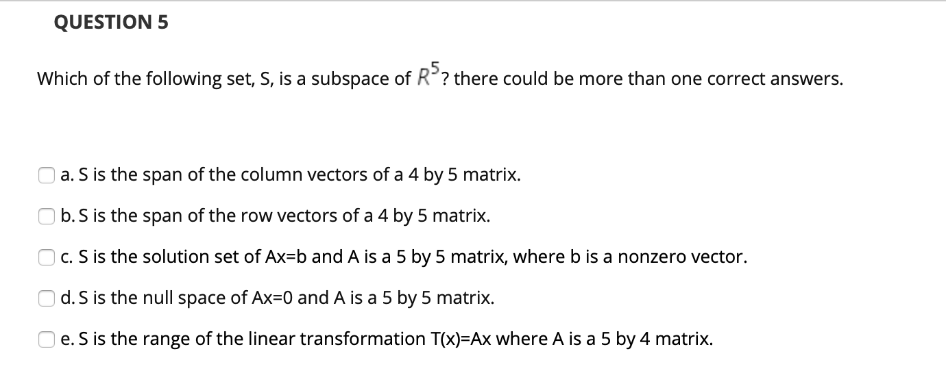 Solved QUESTION 5 Which of the following set, S, is a | Chegg.com