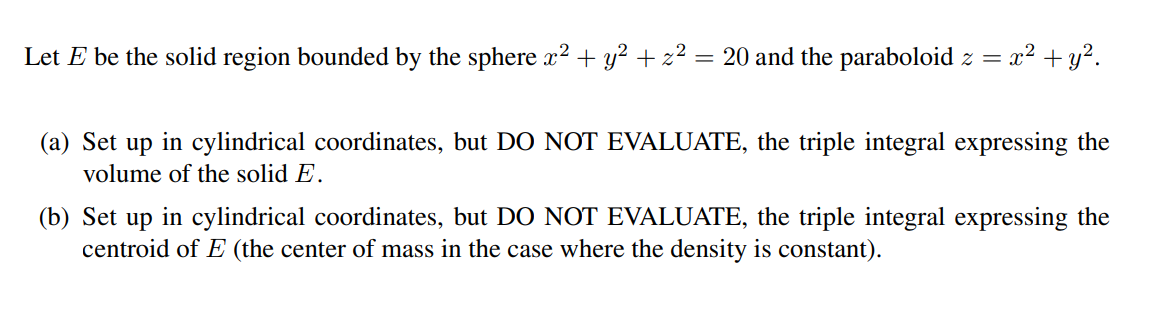 Solved Let E be the solid region bounded by the sphere x2 + | Chegg.com
