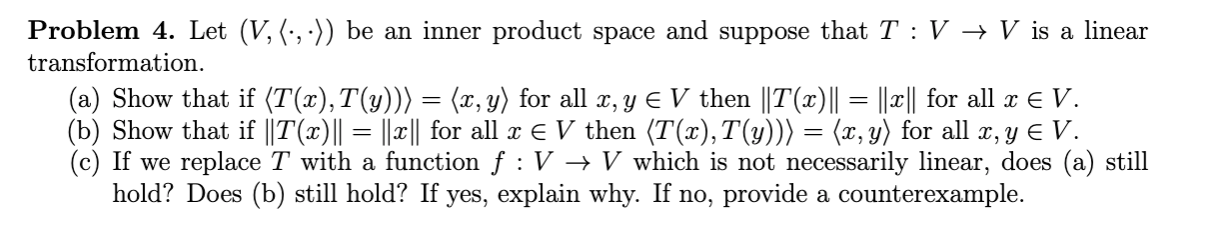 Solved Problem 4. Let (V, (:, :)) be an inner product space | Chegg.com