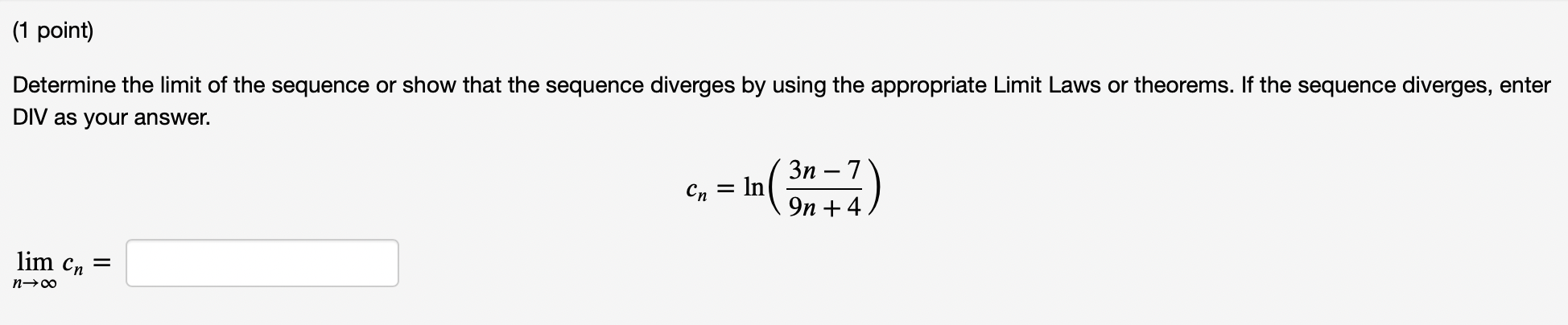 Solved (1 Point) Determine The Limit Of The Sequence Or Show | Chegg.com