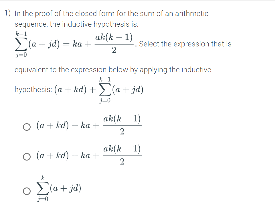 Solved 1 In the proof of the closed form for the sum of an