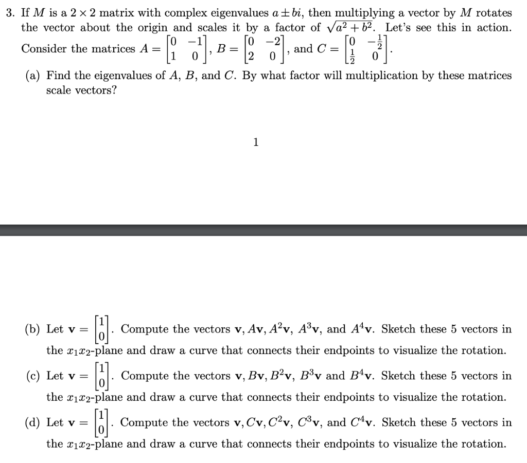 Solved 2 3 If M Is A 2 X 2 Matrix With Complex Eigenvalu Chegg Com