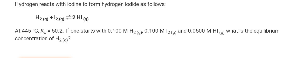 Solved Hydrogen reacts with iodine to form hydrogen iodide | Chegg.com