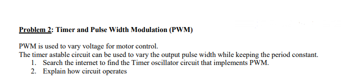 Solved Problem 2: Timer and Pulse Width Modulation (PWM) PWM | Chegg.com