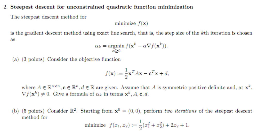 Solving unconstrained optimization problems using steepest descent algorithm  : r/optimization