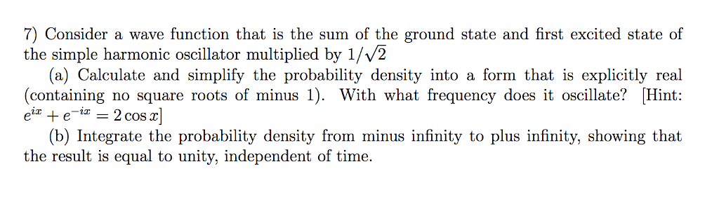 Solved 7) Consider a wave function that is the sum of the | Chegg.com