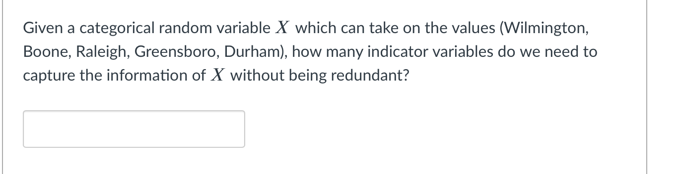 Solved Given a categorical random variable X which can take | Chegg.com
