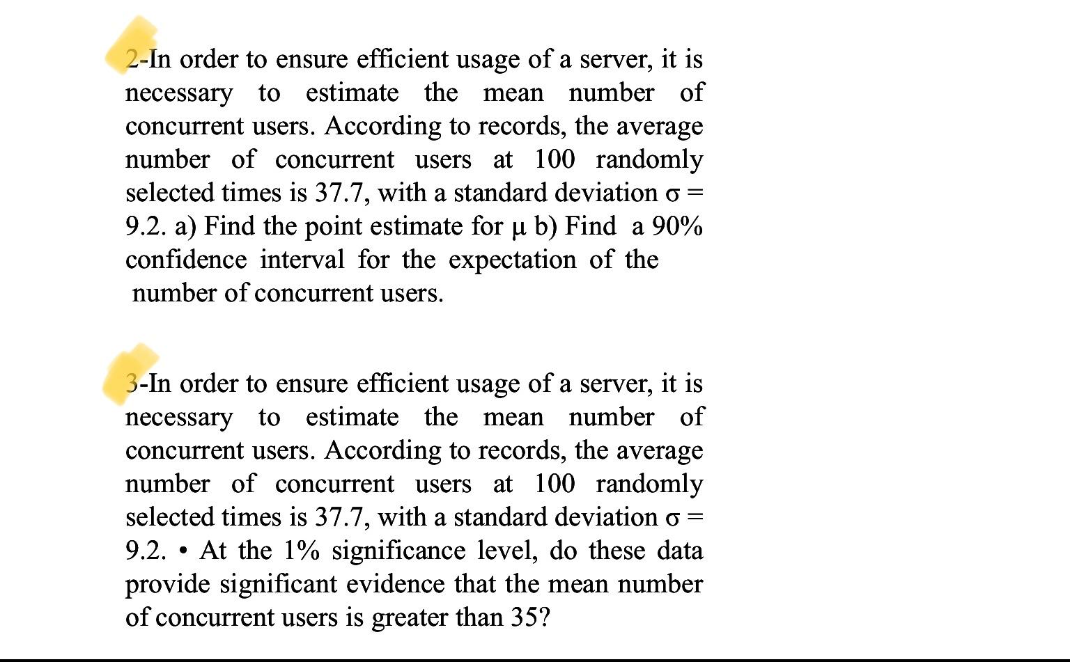 Solved 2In order to ensure efficient usage of a server, it
