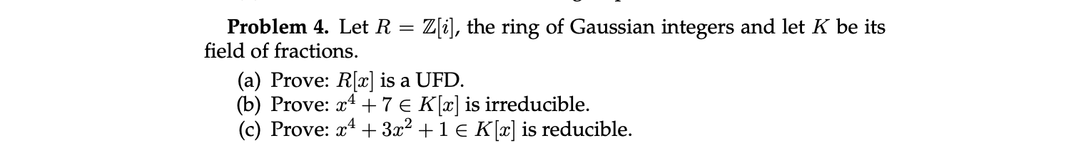 Solved Problem 4. Let R Z[i], The Ring Of Gaussian Integers | Chegg.com