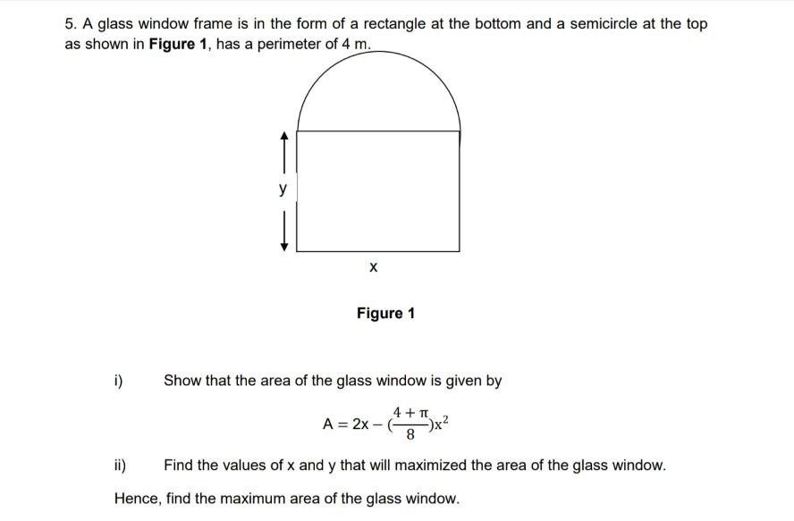Solved 5. A glass window frame is in the form of a rectangle | Chegg.com