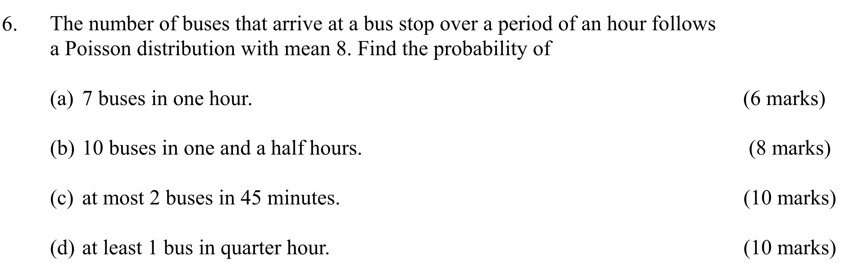 Solved 6. The number of buses that arrive at a bus stop over | Chegg.com