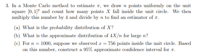 Solved 3. In a Monte Carlo method to estimate , we draw n | Chegg.com