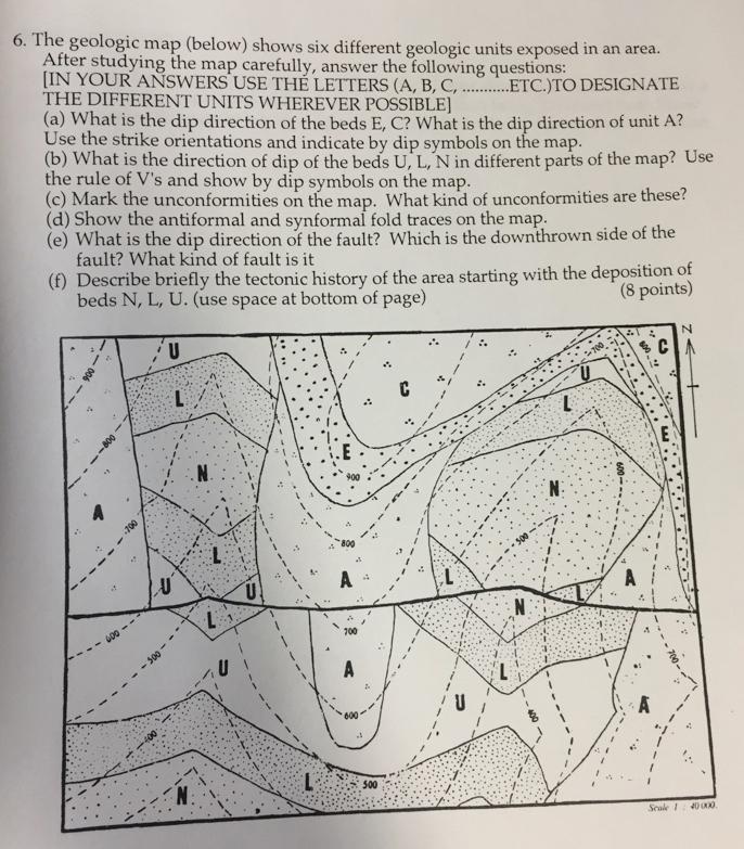 Solved 6. The Geologic Map (below) Shows Six Different | Chegg.com