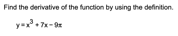 Solved Find the derivative of the function by using the | Chegg.com