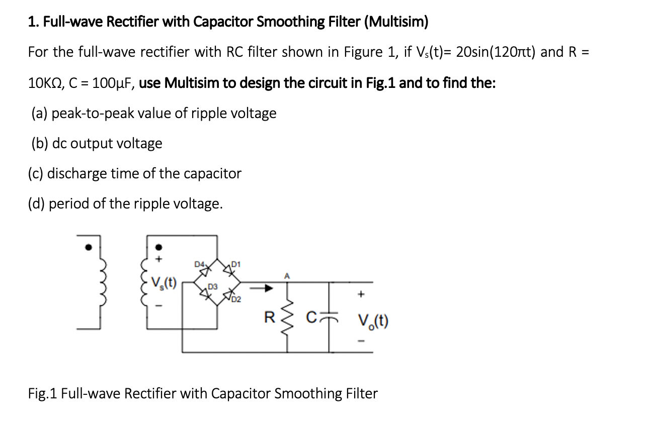 Solved 1. Fullwave Rectifier with Capacitor Smoothing