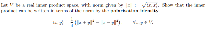 Solved Let V be a real inner product space, with norm given | Chegg.com