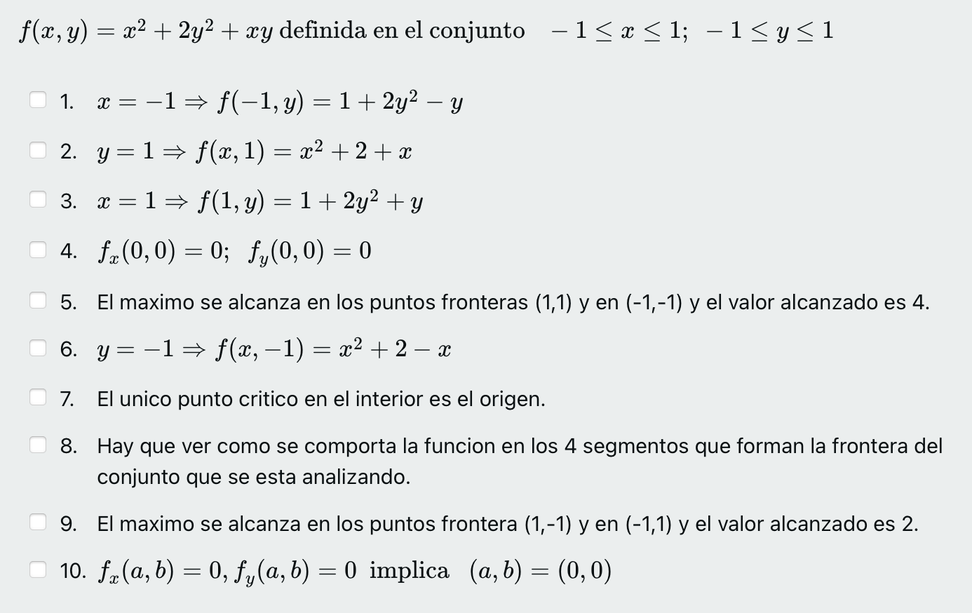 \( f(x, y)=x^{2}+2 y^{2}+x y \) definida en el conjunto \( -1 \leq x \leq 1 ;-1 \leq y \leq 1 \) 1. \( x=-1 \Rightarrow f(-1,