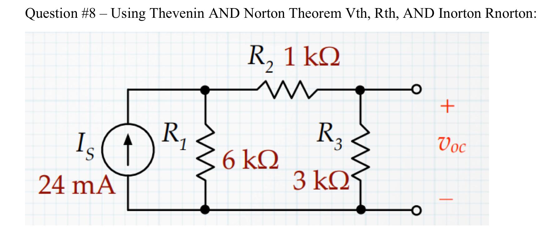 Solved Question #8 - Using Thevenin AND Norton Theorem Vth, | Chegg.com