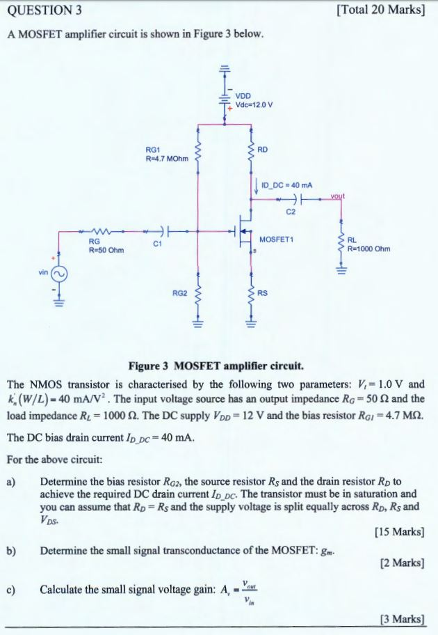 Solved [Total 20 Marks] QUESTION 3 A MOSFET Amplifier | Chegg.com