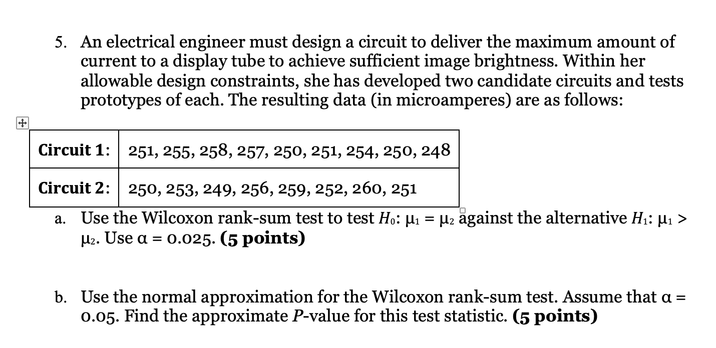 Solved 5. An electrical engineer must design a circuit to
