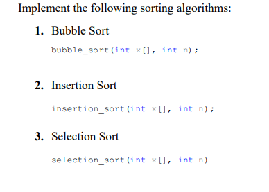 Solved Implement the following sorting algorithms: 1. Bubble | Chegg.com