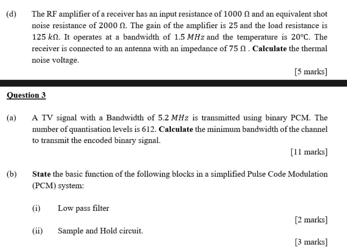 Solved (d) The RF amplifier of a receiver has an input | Chegg.com