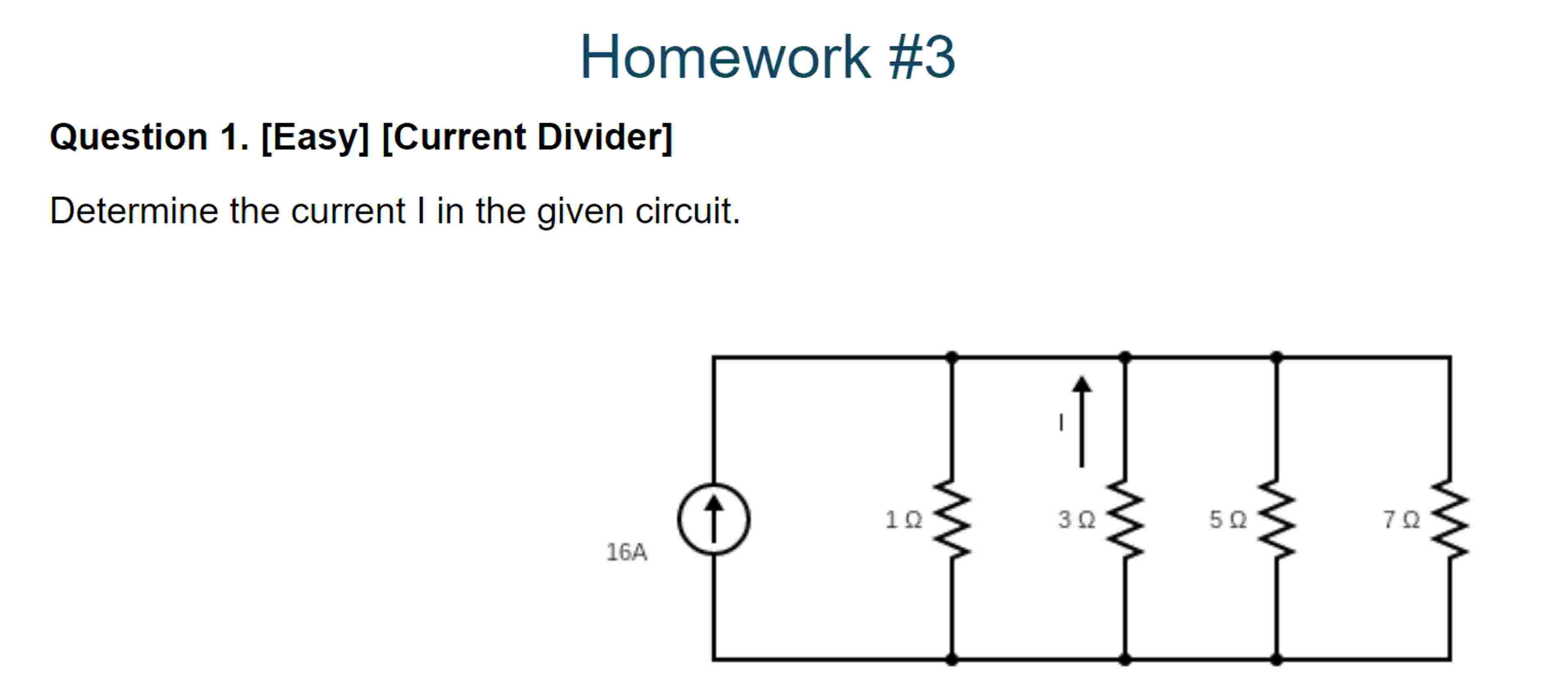 Solved Homework \#3Question 1. [Easy] [Current | Chegg.com